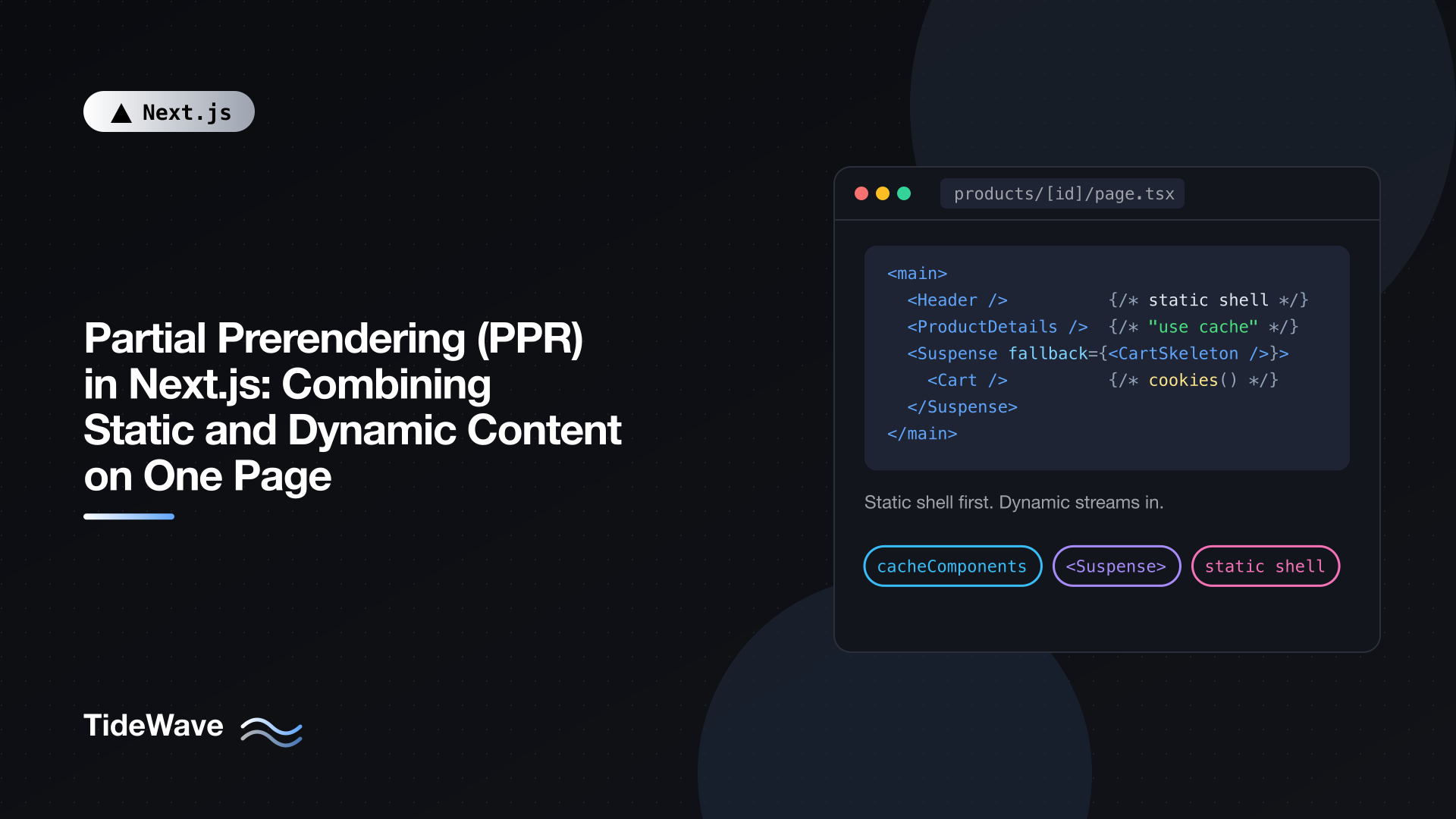 Partial Prerendering (PPR) in Next.js: Combining Static and Dynamic Content on One Page