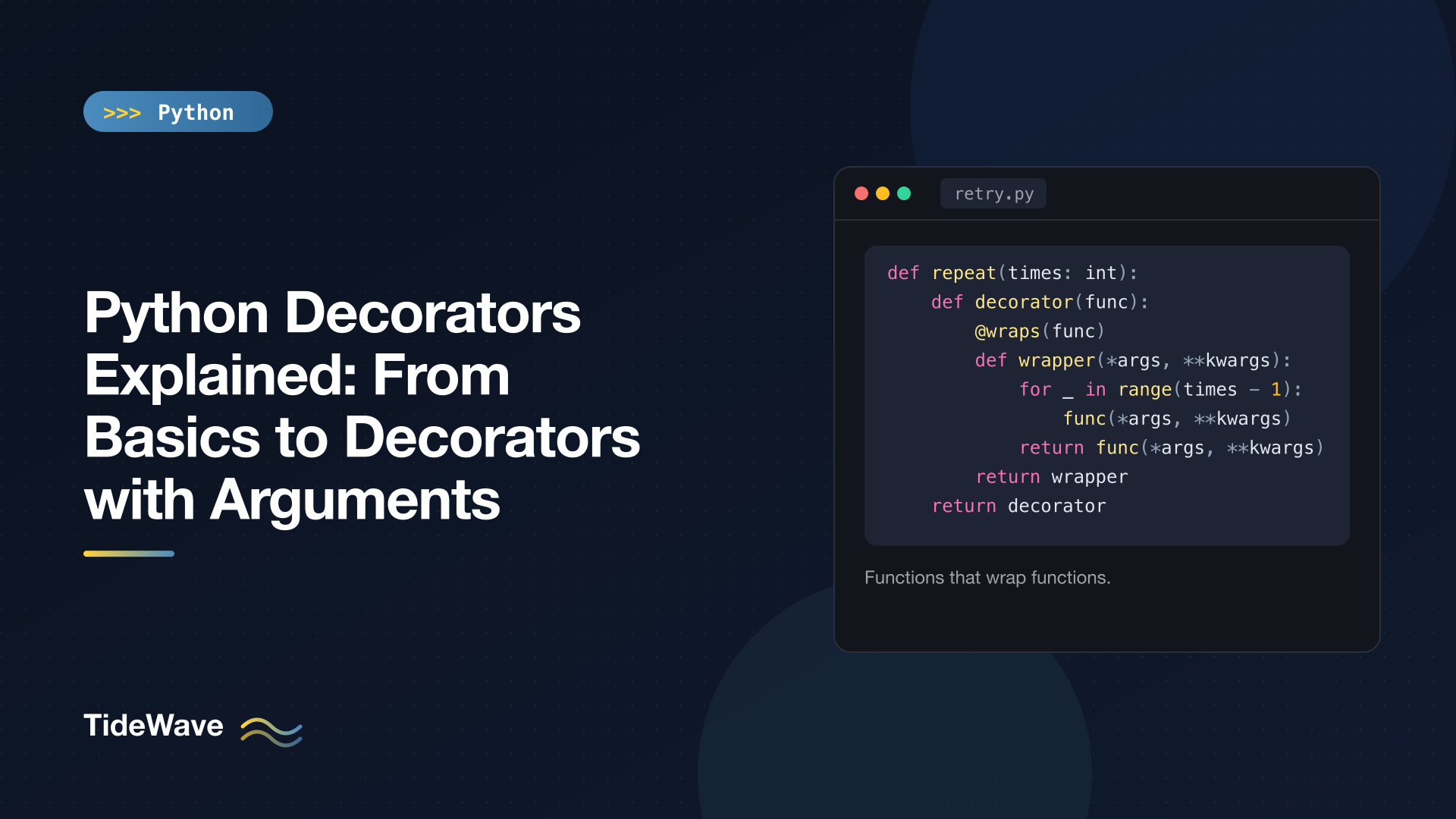 Python Decorators Explained: From Basics to Decorators with Arguments