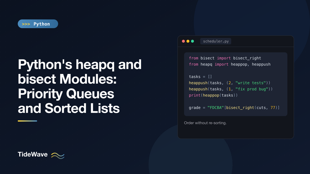 Python's heapq and bisect Modules: Priority Queues and Sorted Lists