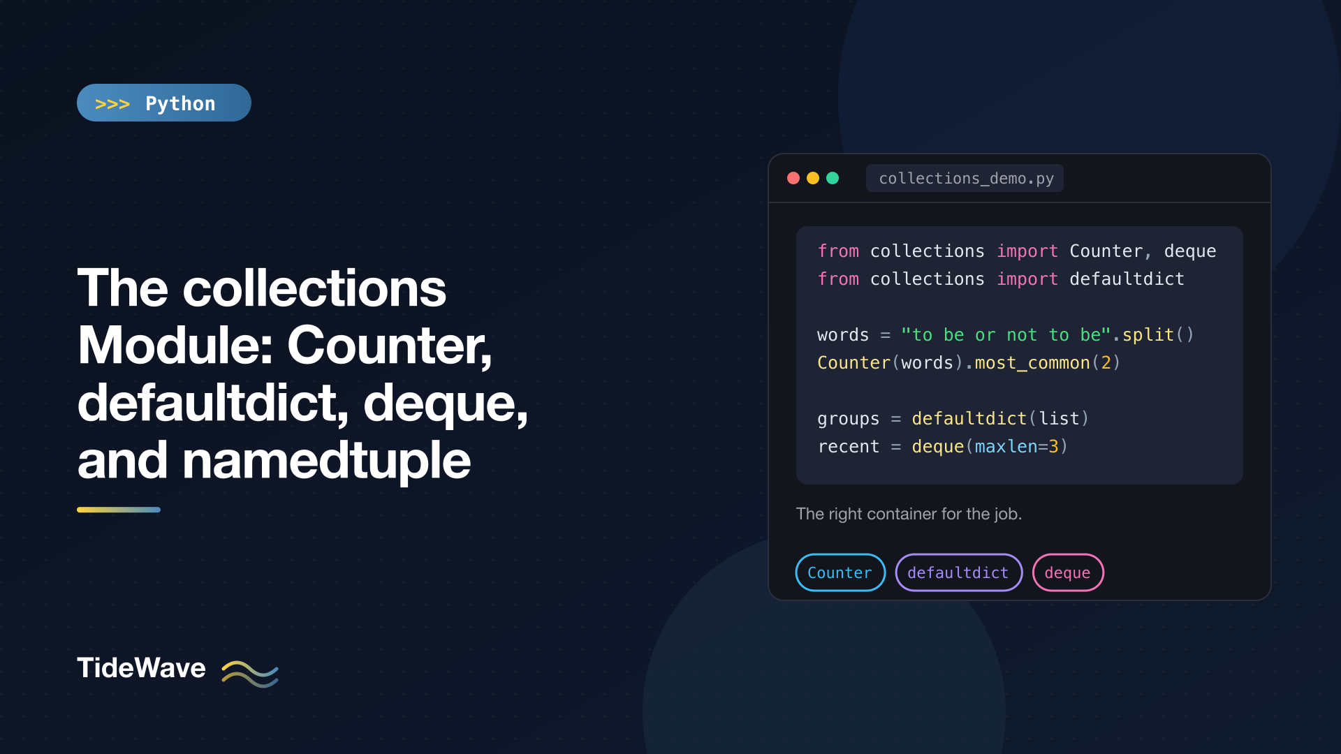 The collections Module: Counter, defaultdict, deque, and namedtuple