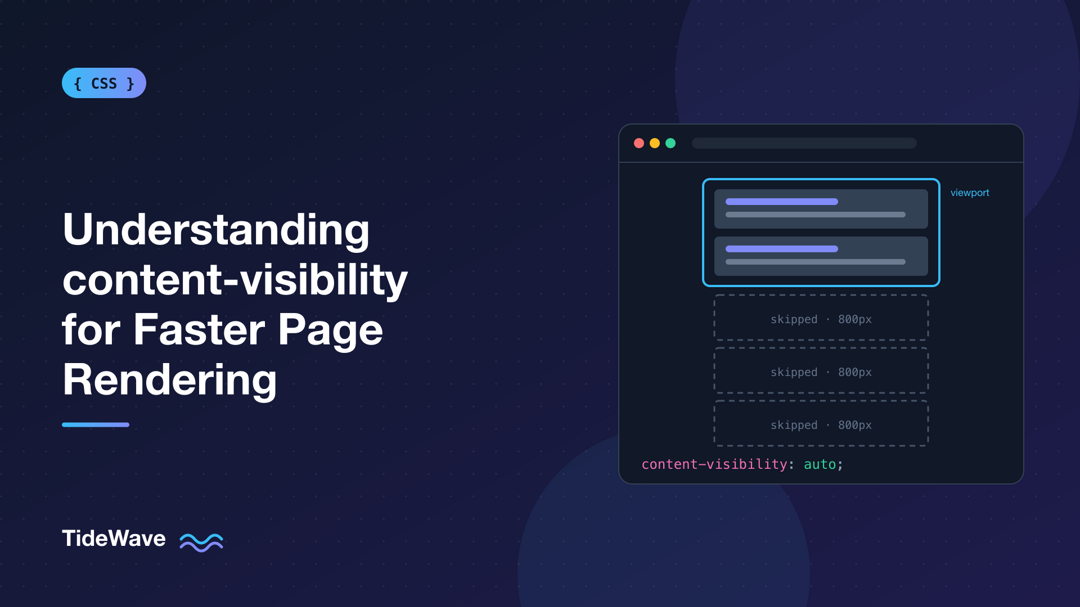 Understanding content-visibility for Faster Page Rendering