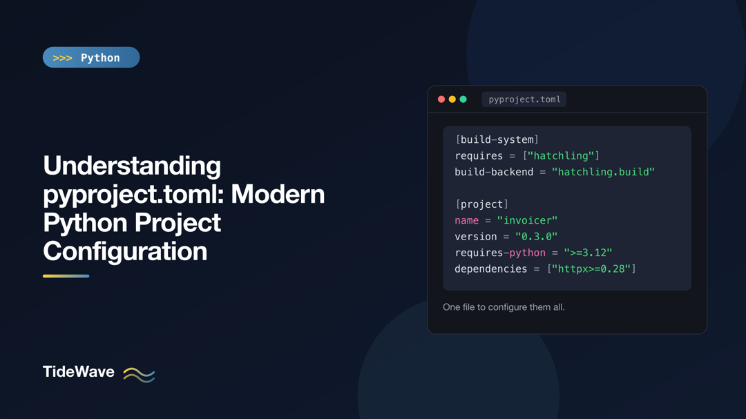 Understanding pyproject.toml: Modern Python Project Configuration