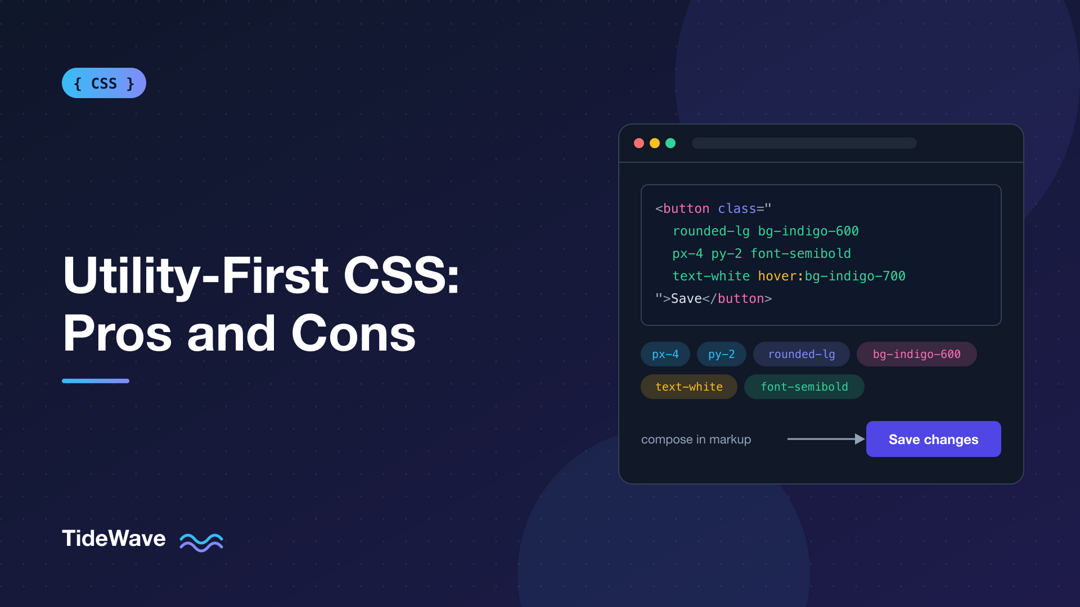 Utility-First CSS: Pros and Cons of the Tailwind Approach