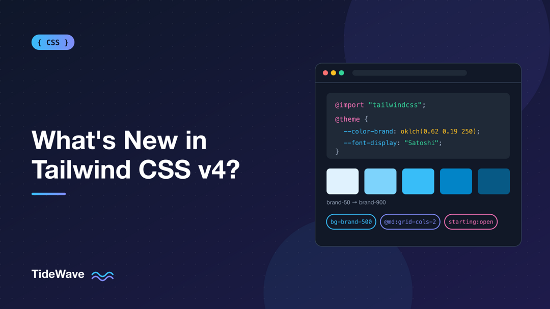 What's New in Tailwind CSS v4?