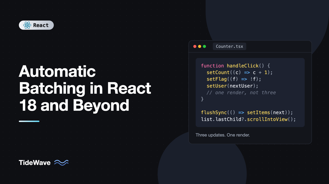 Automatic Batching in React 18 and Beyond
