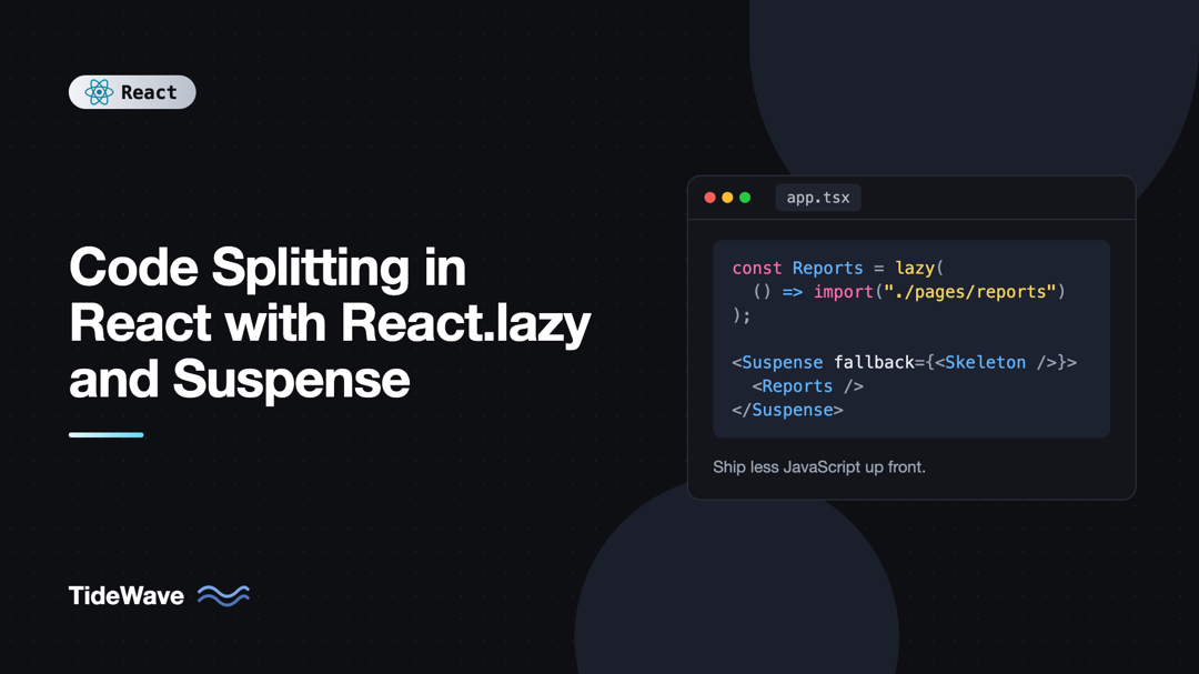 Code Splitting in React with React.lazy and Suspense