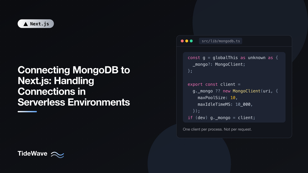 Connecting MongoDB to Next.js: Handling Connections in Serverless Environments