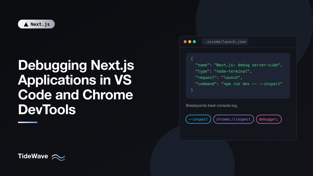 Debugging Next.js Applications in VS Code and Chrome DevTools