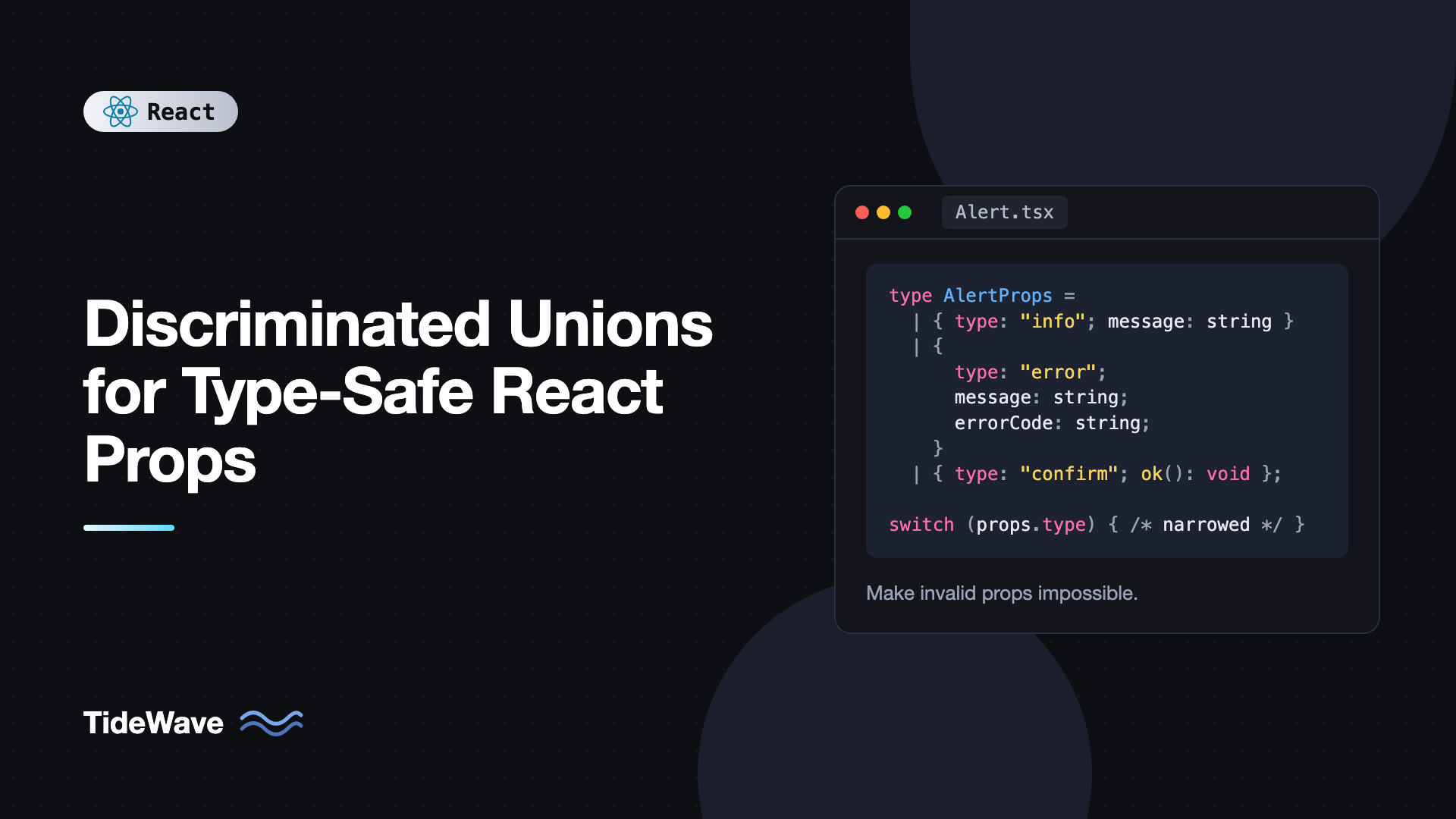 Discriminated Unions for Type-Safe React Props