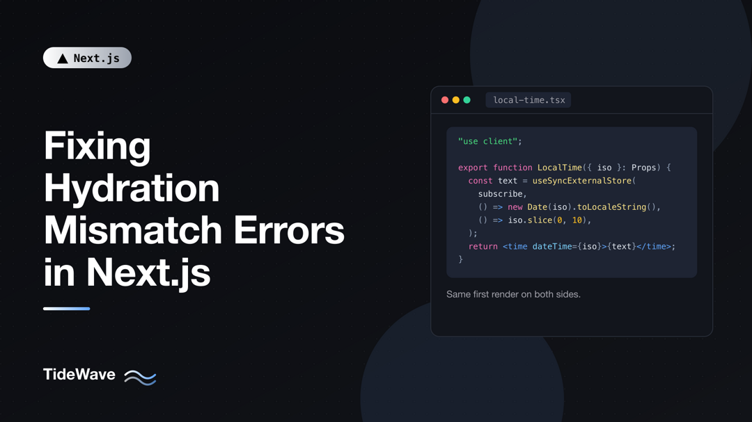 Fixing Hydration Mismatch Errors in Next.js