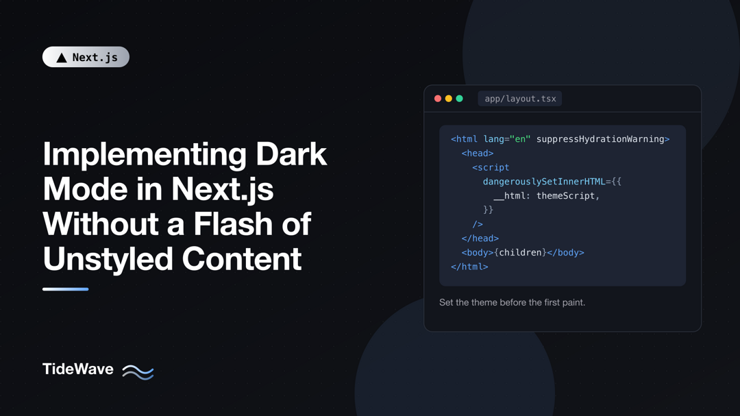 Implementing Dark Mode in Next.js Without a Flash of Unstyled Content