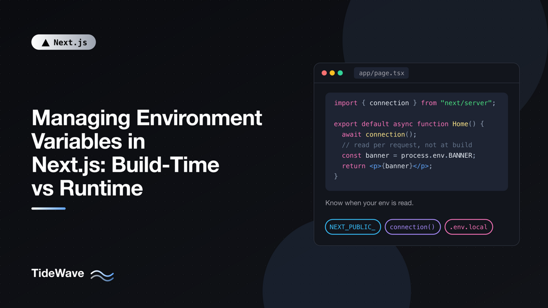Managing Environment Variables in Next.js: Build-Time vs Runtime