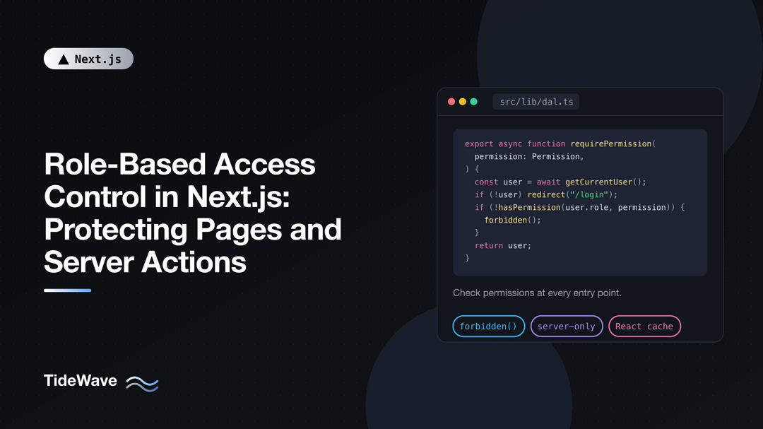 Role-Based Access Control in Next.js: Protecting Pages and Server Actions