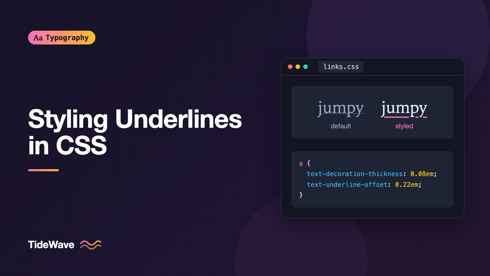 Styling Underlines with text-decoration-thickness and text-underline-offset