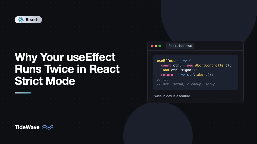 Why Your useEffect Runs Twice in React Strict Mode